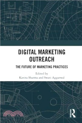 Digital Marketing Outreach：The Future of Marketing Practices