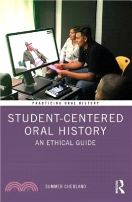 Student-Centered Oral History：An Ethical Guide