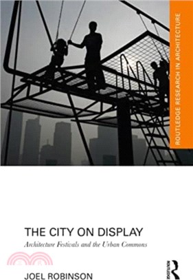 The City on Display：Architecture Festivals and the Urban Commons
