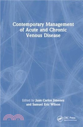 Contemporary Management of Acute and Chronic Venous Disease