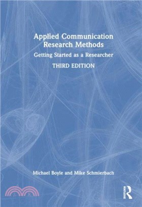 Applied Communication Research Methods：Getting Started as a Researcher