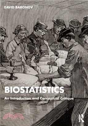 Biostatistics：An Introduction and Conceptual Critique