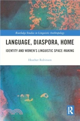 Language, Diaspora, Home：Identity and Women's Linguistic Space-Making