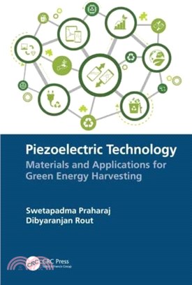 Piezoelectric Technology：Materials and Applications for Green Energy Harvesting