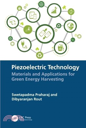 Piezoelectric Technology：Materials and Applications for Green Energy Harvesting