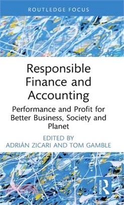 Responsible Finance and Accounting: Performance and Profit for Better Business, Society and Planet