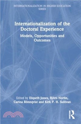 Internationalization of the Doctoral Experience：Models, Opportunities and Outcomes