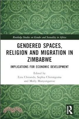 Gendered Spaces, Religion and Migration in Zimbabwe：Implications for Economic Development