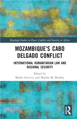 Mozambique's Cabo Delgado Conflict：International Humanitarian Law and Regional Security