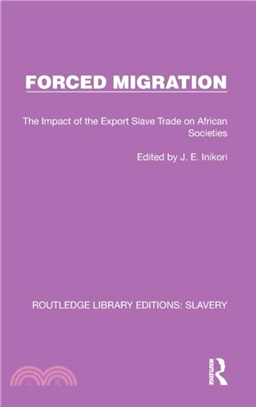 Forced Migration：The Impact of the Export Slave Trade on African Societies