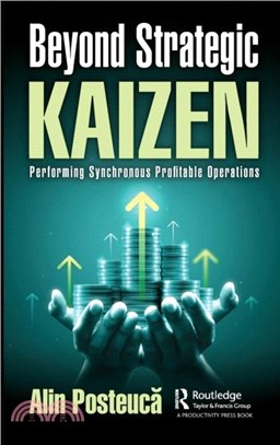 Beyond Strategic Kaizen：Performing Synchronous Profitable Operations