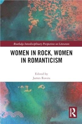 Women in Rock, Women in Romanticism