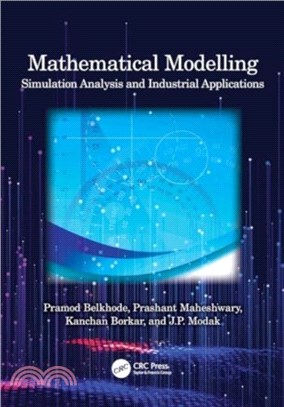 Mathematical Modelling：Simulation Analysis and Industrial Applications