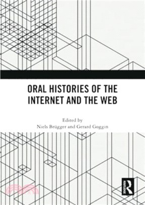 Oral Histories of the Internet and the Web