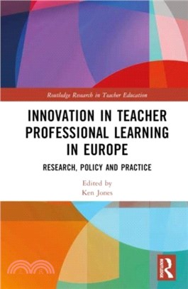 Innovation in Teacher Professional Learning in Europe：Research, Policy and Practice