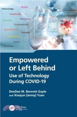 Empowered or Left Behind：Use of Technology During COVID-19
