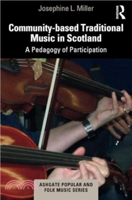 Community-based Traditional Music in Scotland：A Pedagogy of Participation
