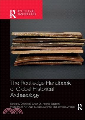 The Routledge Handbook of Global Historical Archaeology