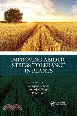 Improving Abiotic Stress Tolerance in Plants