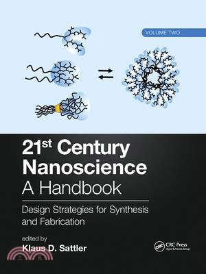 21st Century Nanoscience - A Handbook: Design Strategies for Synthesis and Fabrication (Volume Two)