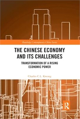 The Chinese Economy and Its Challenges: Transformation of a Rising Economic Power