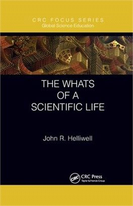 The Whats of a Scientific Life