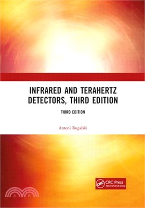 Infrared and Terahertz Detectors, Third Edition