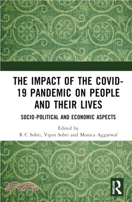 The Impact of the Covid-19 Pandemic on People and their Lives：Socio-Political and Economic Aspects