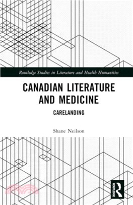 Canadian Literature and Medicine：Carelanding