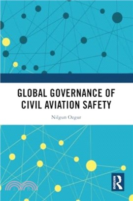 Global Governance of Civil Aviation Safety