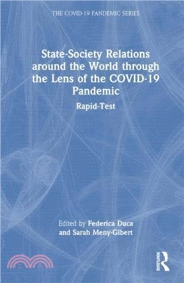 State-Society Relations around the World through the Lens of the COVID-19 Pandemic：Rapid-Test