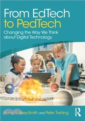 From EdTech to PedTech：Changing the Way We Think about Digital Technology