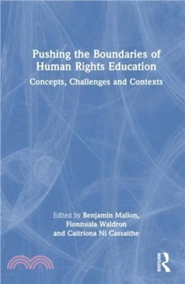Pushing the Boundaries of Human Rights Education：Concepts, Challenges and Contexts