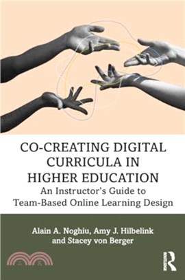 Co-Creating Digital Curricula in Higher Education：An Instructor? Guide to Team-Based Online Learning Design