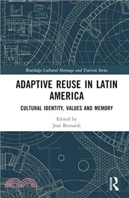 Adaptive Reuse in Latin America：Cultural Identity, Values and Memory