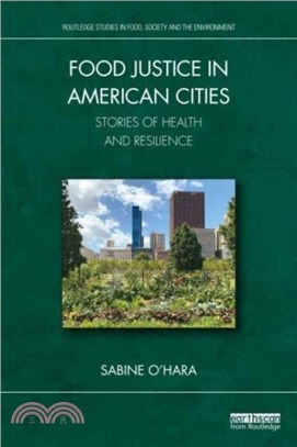 Food Justice in American Cities：Stories of Health and Resilience