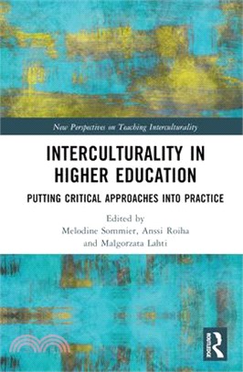 Interculturality in Higher Education: Putting Critical Approaches Into Practice