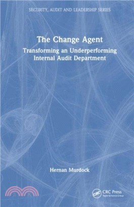 The Change Agent：Transforming an Underperforming Internal Audit Department