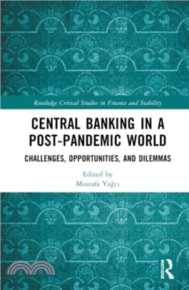 Central Banking in a Post-Pandemic World：Challenges, Opportunities, and Dilemmas