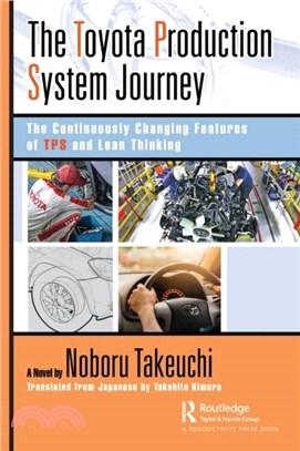 The Toyota Production System Journey：The Continuously Changing Features of TPS and Lean Thinking