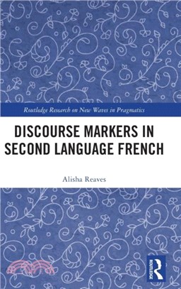 Discourse Markers in Second Language French