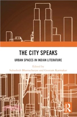 The City Speaks：Urban Spaces in Indian Literature