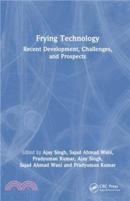 Frying Technology：Recent Development, Challenges, and Prospects