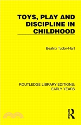 Toys, Play and Discipline in Childhood