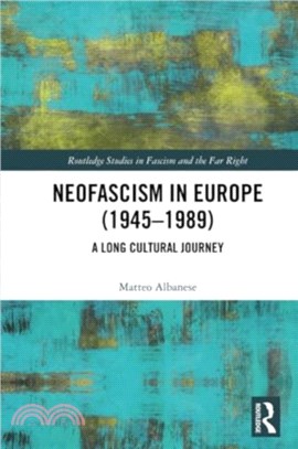 Neofascism in Europe (1945??989)：A Long Cultural Journey