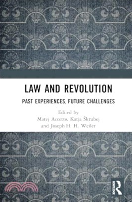 Law and Revolution：Past Experiences, Future Challenges