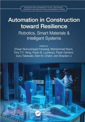 Automation in Construction toward Resilience：Robotics, Smart Materials & Intelligent Systems