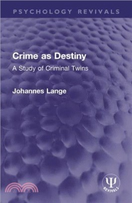 Crime as Destiny：A Study of Criminal Twins