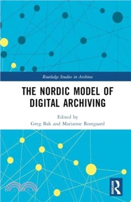 The Nordic Model of Digital Archiving