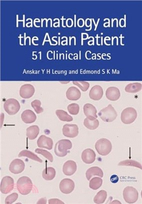 Haematology and the Asian Patient：51 Clinical Cases